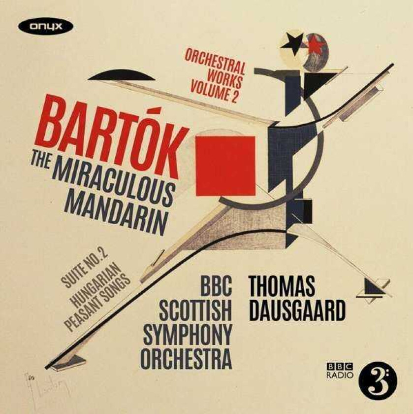 BBC Scottish Symphony Orchestra, Thomas Dausgaard  Bartók: The Miraculous Mandarin – Complete Ballet  CD