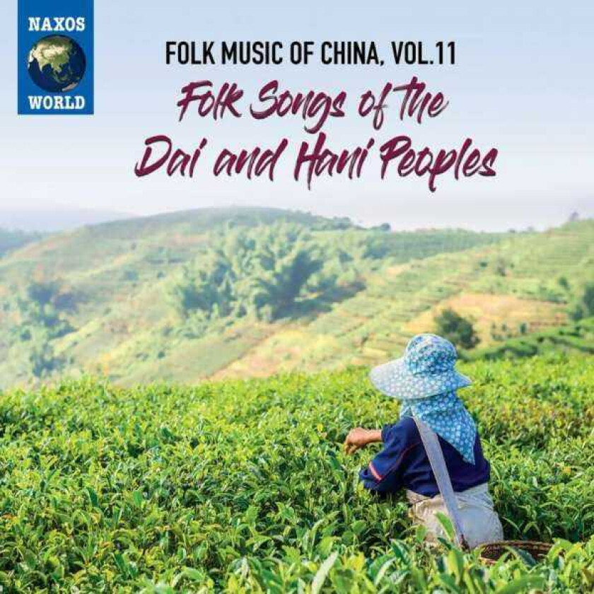 Diverse Artister, Diverse World Music Folk Music Of China, Vol. 11 Folk Songs Of The Dai & Hani Peoples CD