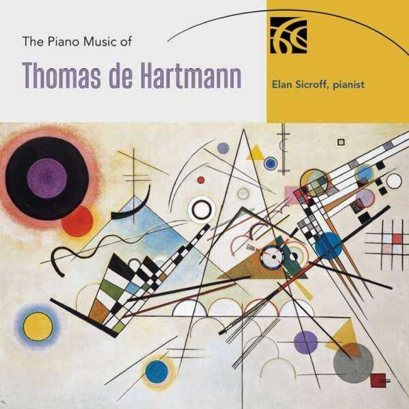 Elan Sicroff, Thomas De Hartmann The Piano Music Of Thomas De Hartmann CD