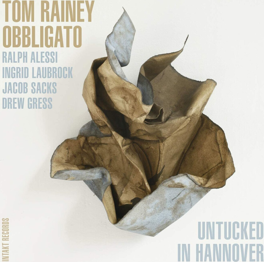 Tom Rainey Obbligato, David Warren Brubeck, Robert Sherwood Haggart, Isham Jones, Jerome Kern, Ralph Rainger, Jule Styne, Victor Young  Untucked In Hannover  CD