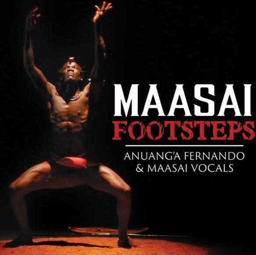 Fernando Anuang'A, Maasai Vocals Maasai Footsteps CD