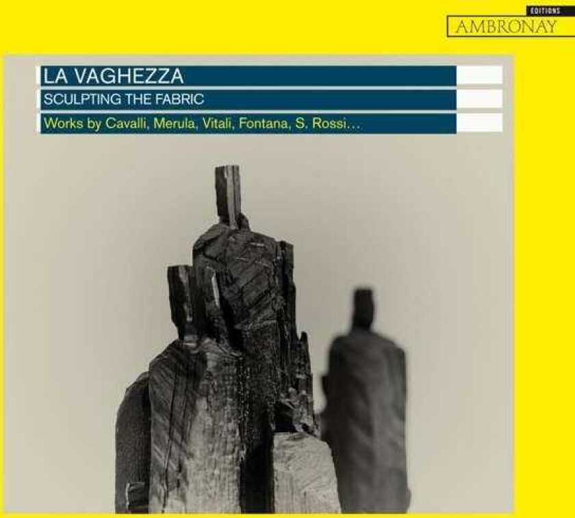 La Vaghezza Sculpting The Fabric CD