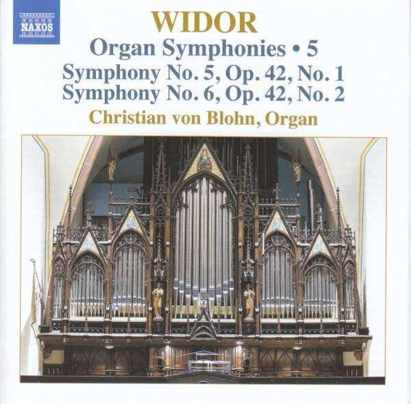 Christian Von Blohn  Widor: Organ Symphonies, Vol. 5  Nos. 5 & 6  CD