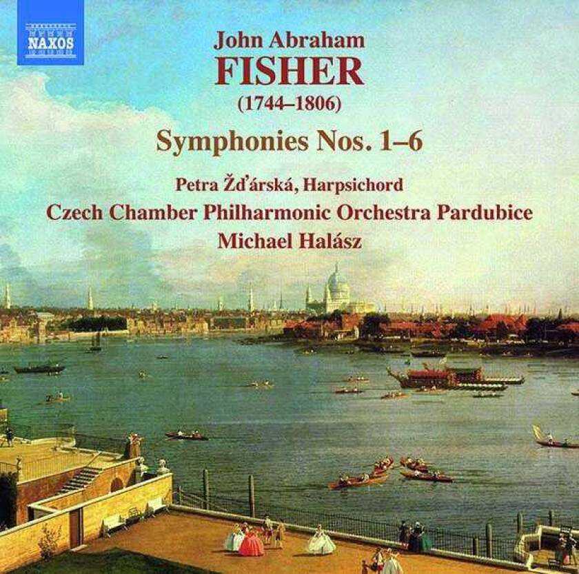 Petra Zdarska, Czech Chamber Philharmonic Orchestra Pardubice, John Abraham Fisher, Michael Halász  John Abraham Fisher: Symphonies Nos. 1–6  CD