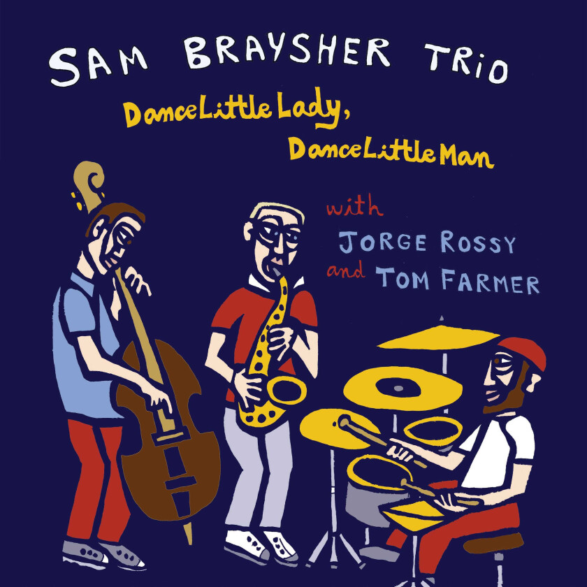 Sam Brayshers  Dance Little Lady Dance Little Man  CD