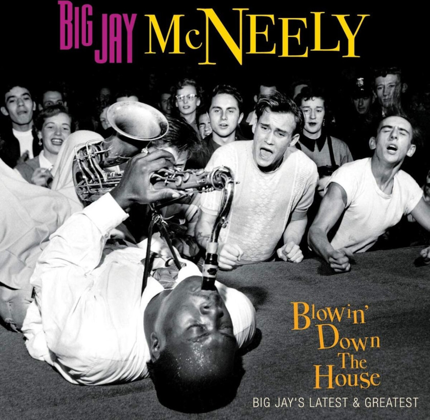 Big Jay McNeely Blowin' Down The House LP/Vinyl