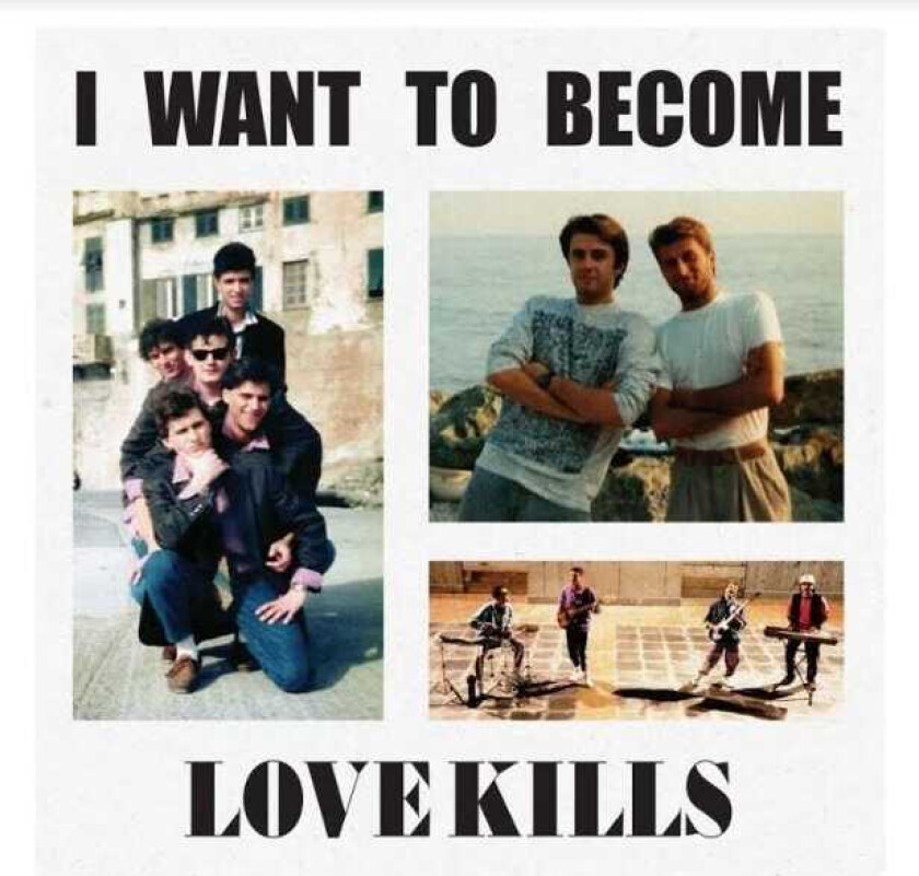 Love Kills I Want To Become CD
