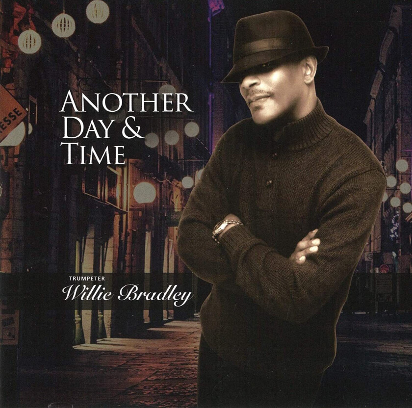 Willie Bradley  Another Day And Time  CD