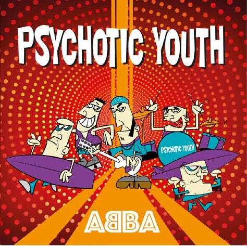 Psychotic Youth Abba EP LP/Vinyl