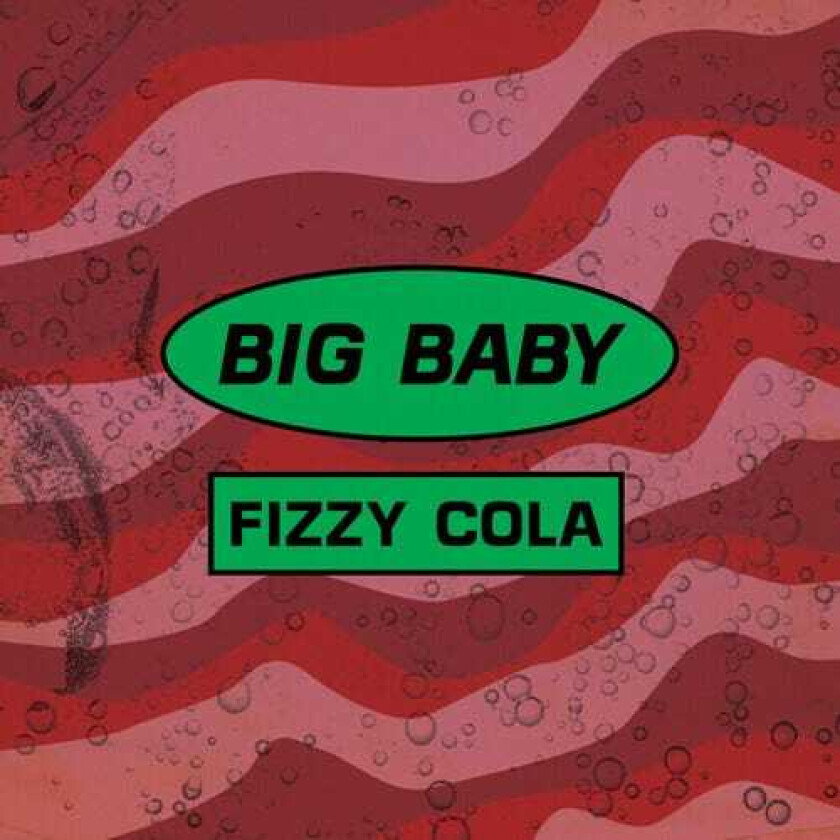 BIG BABY  Fizzy Cola  CD