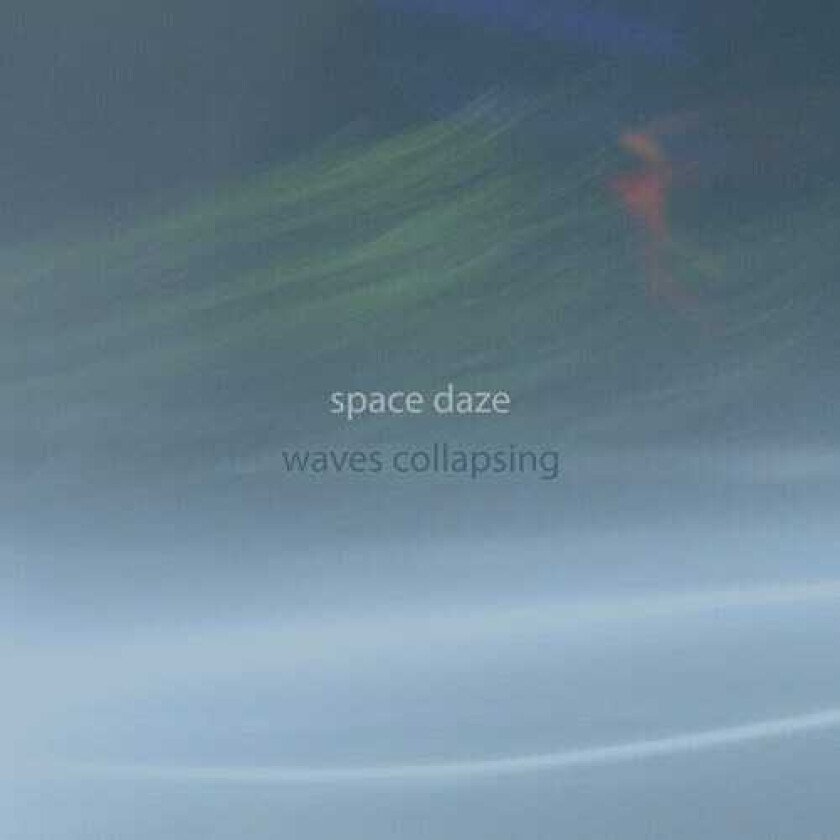 Space Daze  Waves Collapsing  CD