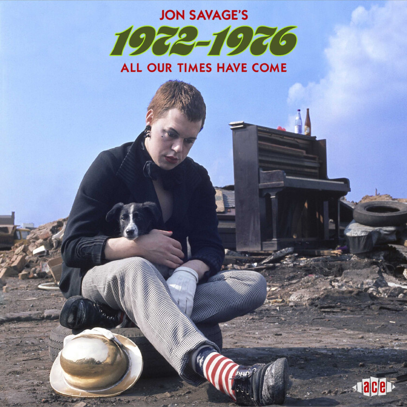 Diverse Artister, Diverse Rock Jon Savage's 19721976 All Our Times Have Come CD