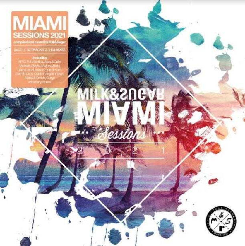 Diverse Artister, Diverse Electronica  Miami Sessions 2021 By Milk & Sugar  CD