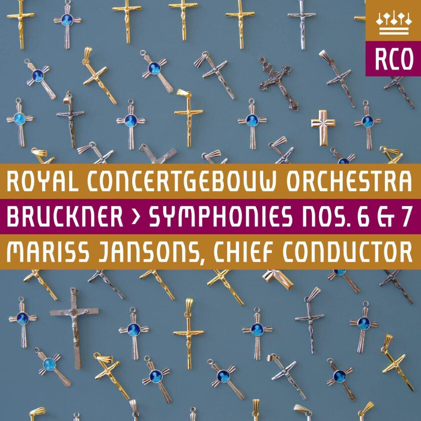 Royal Concertgebouw Orchestra, Mariss Jansons  Bruckner: Symphony Nos. 6 & 7  CD