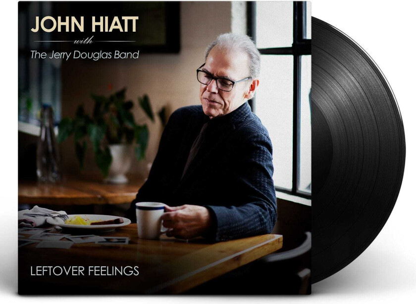 John Hiatt With The Jerry Douglas Band, John Hiatt  Leftover Feelings  LP/Vinyl