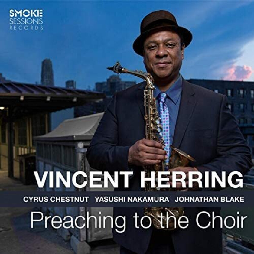 Vincent Herring  Preaching To The Choir  CD