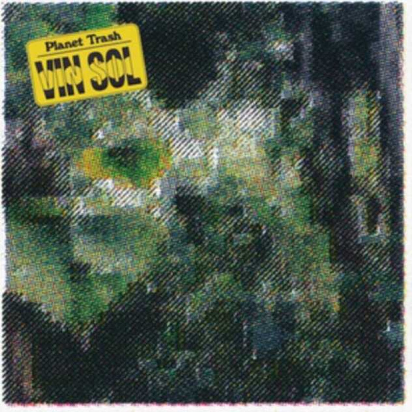 Vin Sol Planet Trash LP/Vinyl