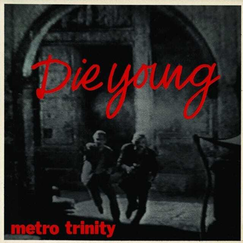 Metro Trinity Die Young LP/Vinyl