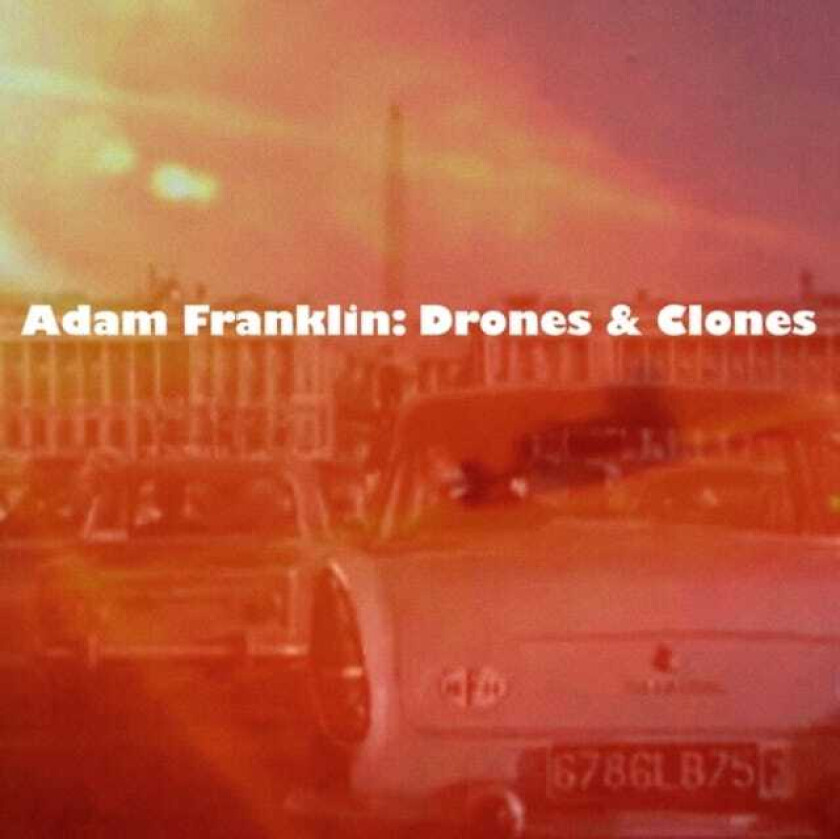 Adam Franklin Drones & Clones: 10 Songs No Words LP/Vinyl