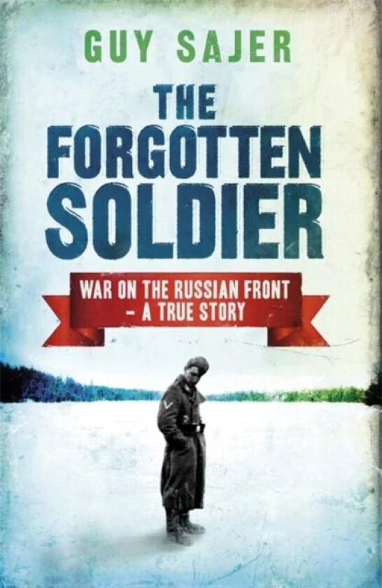 The Forgotten Soldier av Guy Sajer