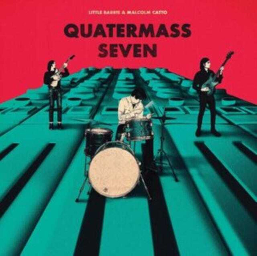 Little Barrie, Malcolm Catto  Quatermass Seven  CD