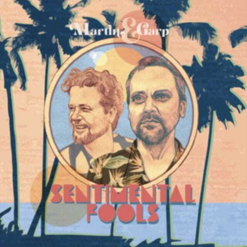 Martin & Garp Sentimental Fools LP/Vinyl