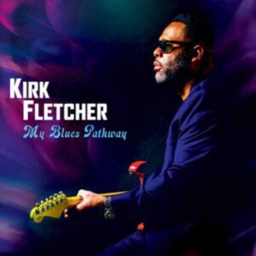 Kirk Fletcher My Blues Pathway LP/Vinyl