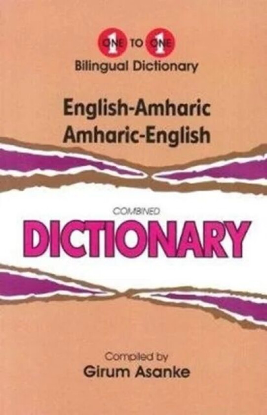English-Amharic & Amharic-English One-to-One Dictionary (exam-suitable) av G Asanke