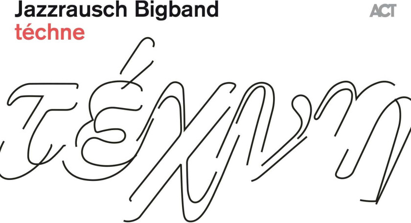 Jazzrausch Bigband Téchne LP/Vinyl