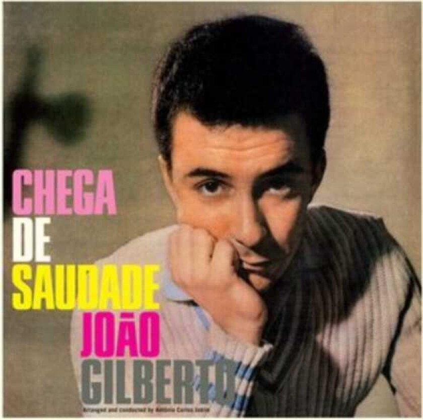 Joao Gilberto Chega De Saudade LP/Vinyl
