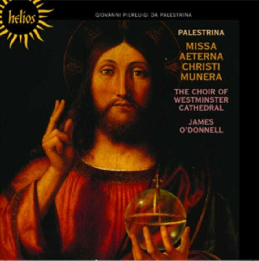 Giovanni Pierluigi Da Palestrina, Westminster Cathedral Choir, James O'Donnell  Palestrina: Missa Aeterna Christi Munera & Motets  CD