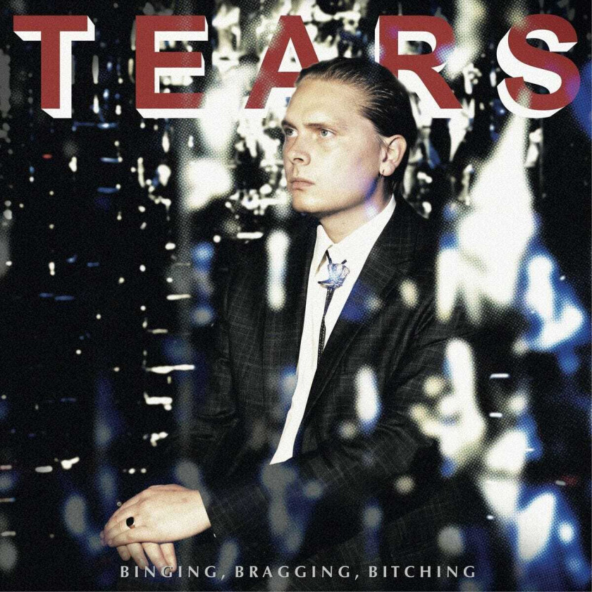 Tears  Binging, Bragging, Bitching  LP/Vinyl