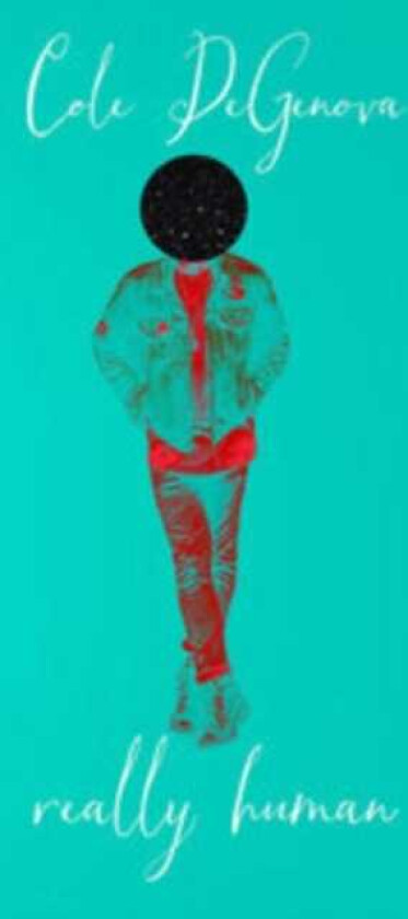 Cole Degenova Really Human LP/Vinyl