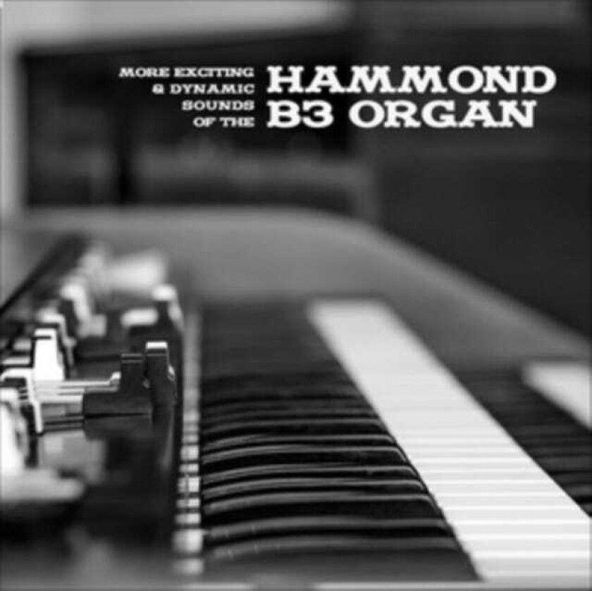 Diverse Artister, Diverse Soul, Diverse R&B  More Exciting & Dynamic Sounds Of The Hammond B3 Organ  LP/Vinyl