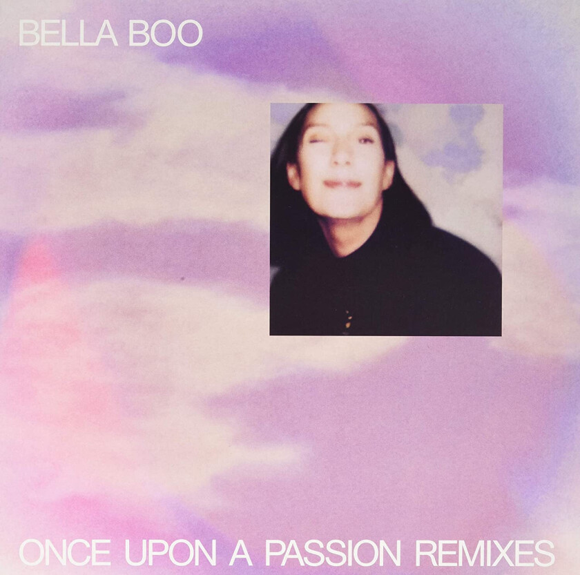 Bella Boo Once Upon A Passion Remixes LP/Vinyl