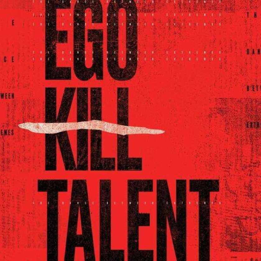 Ego Kill Talent The Dance Between Extremes CD