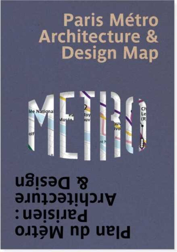 Paris Metro Architecture & Design Map Plan du Metro Parisien : Architecture & Design