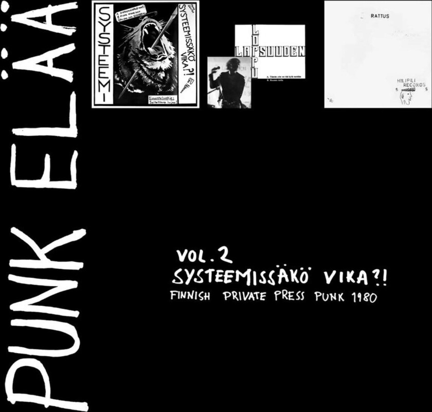 Diverse Artister, Diverse Punk Punk Elää Vol 2: Systeemissäkö Vika?! Finnish Private Press Punk 19 LP/Vinyl