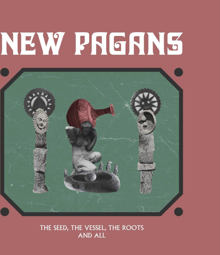 New Pagans Seed The Vessel The Roots And All LP/Vinyl