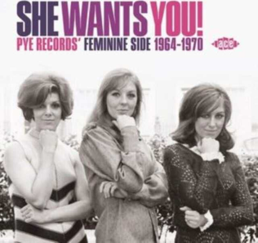 Diverse Artister, Diverse Pop She Wants You! Pye Records' Feminine Side 19641970 CD
