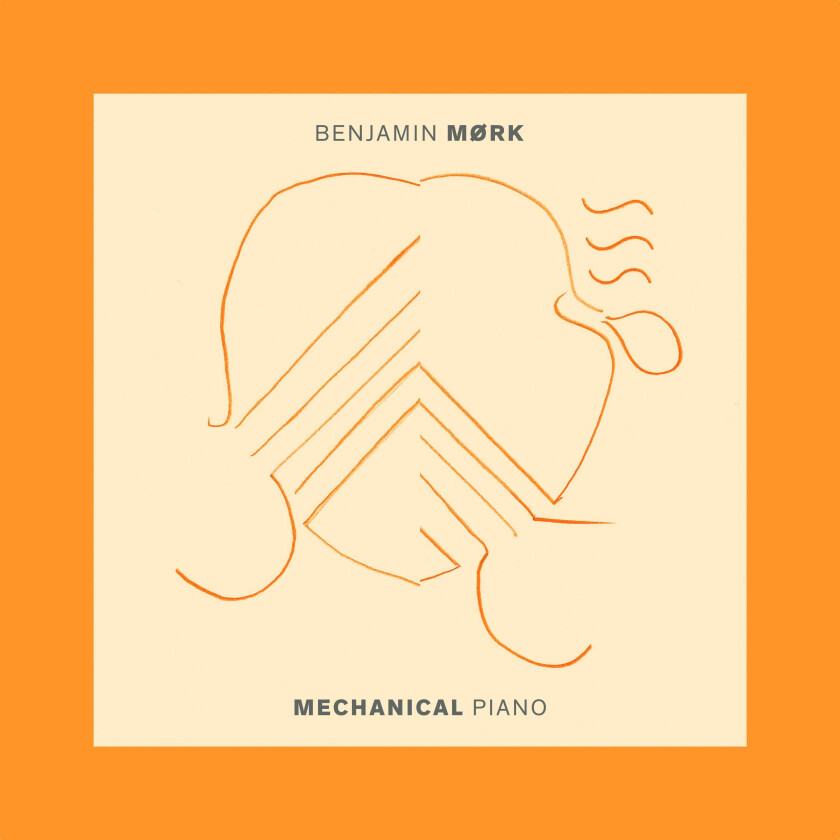 Benjamin Mørk Machanical Piano LP/Vinyl