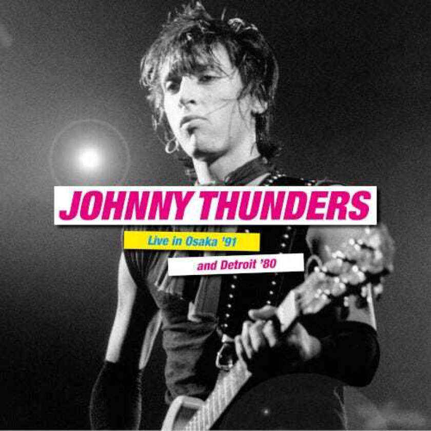 Johnny Thunders Live In Osaka '91 & Detroit '80 8 LP/Vinyl