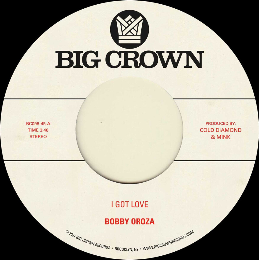 Bobby Oroza I Got Love B/W Loving Body LP/Vinyl