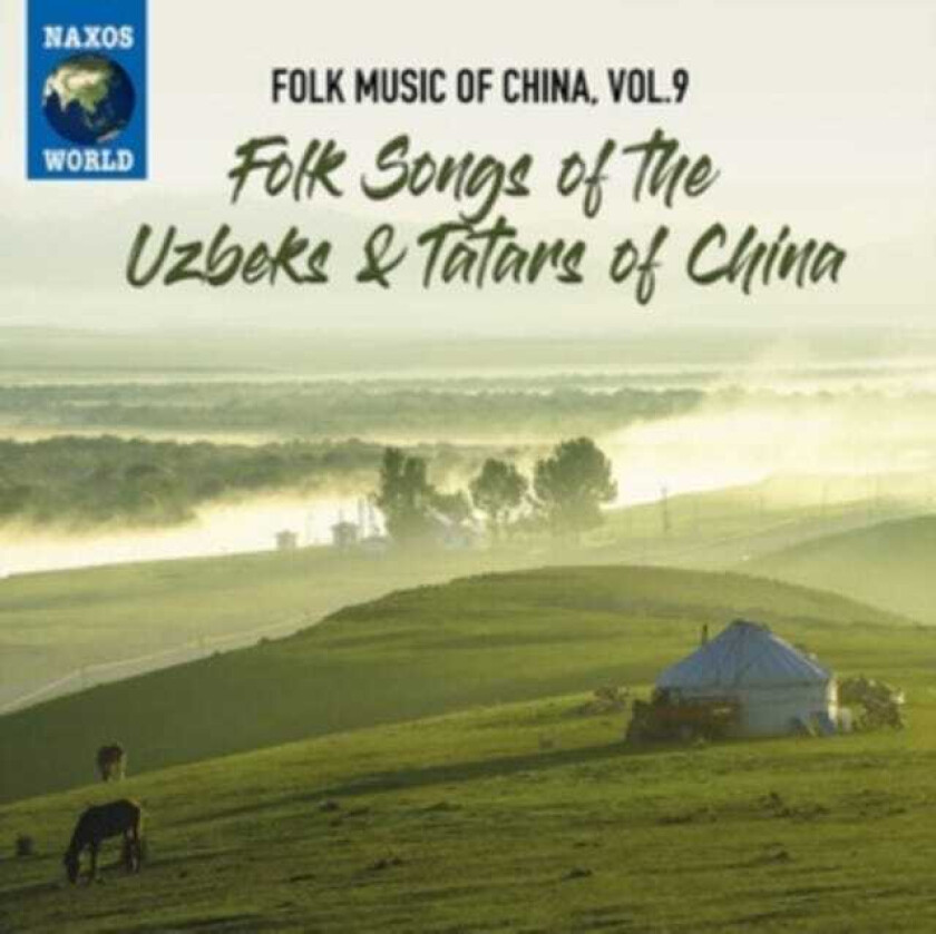 Diverse World Music  Folk Music Of China, Vol. 9  Folk Songs Of The Uzbeks & Tatars Of China  CD