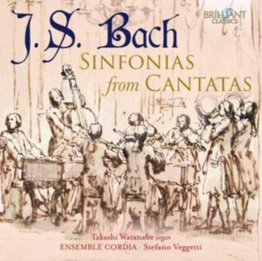 Ensemble Cordia, Takashi Watanabe, Stefano Veggetti  Bach: Sinfonias From Cantatas  CD