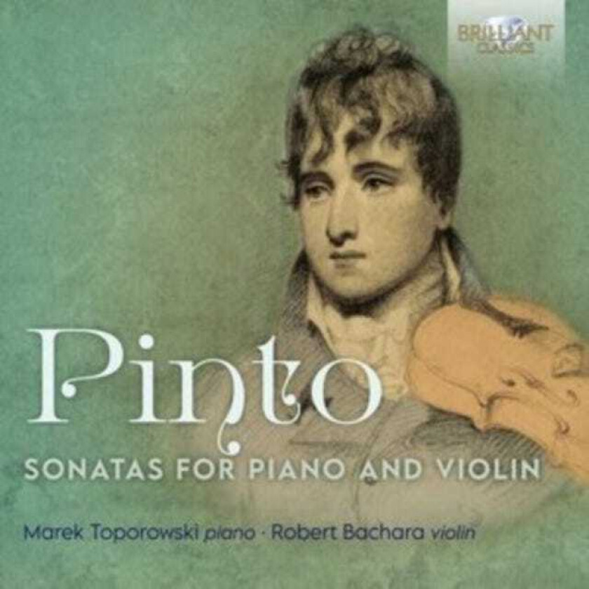 Marek Toporowski, Robert Bachara, George Frederick Pinto  Pinto: Sonatas For Piano & Violin  CD