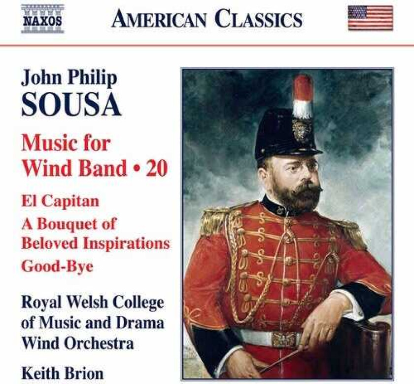 Royal Welsh College Of Music And Drama Wind Orchestra, Keith Brion  Sousa: Music For Wind Band, Vol. 20  CD