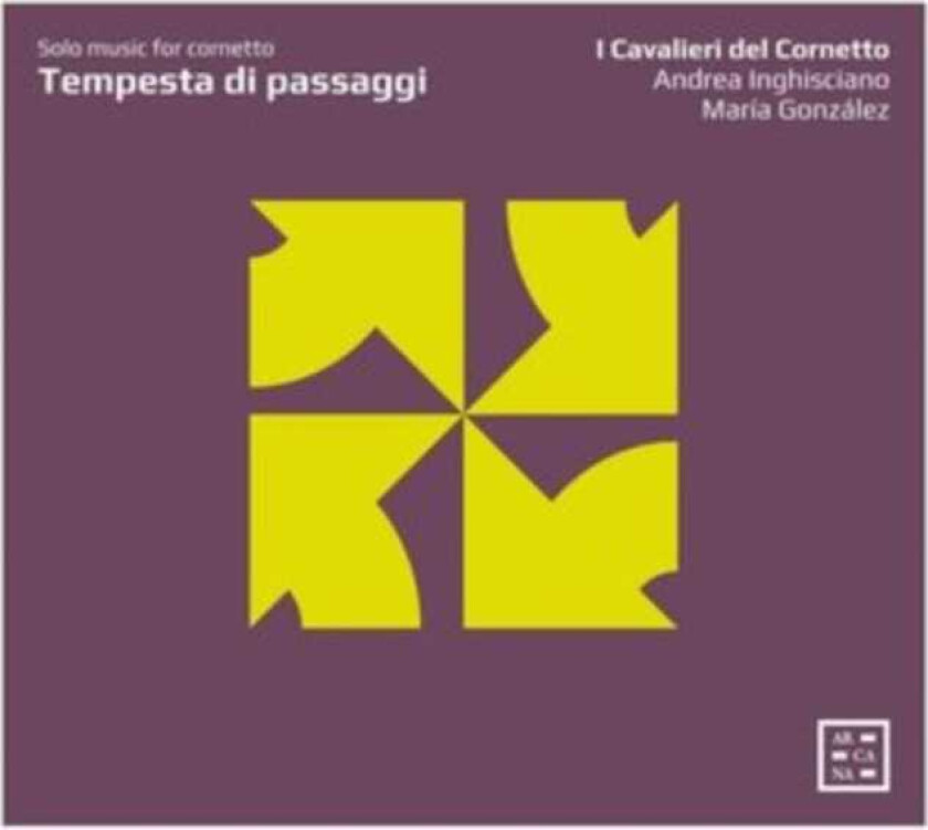 I Cavalieri Del Cornetto, Andrea Inghisciano, Maria Gonzalez Tempesta Di Passaggi Solo Music For Cornetto CD