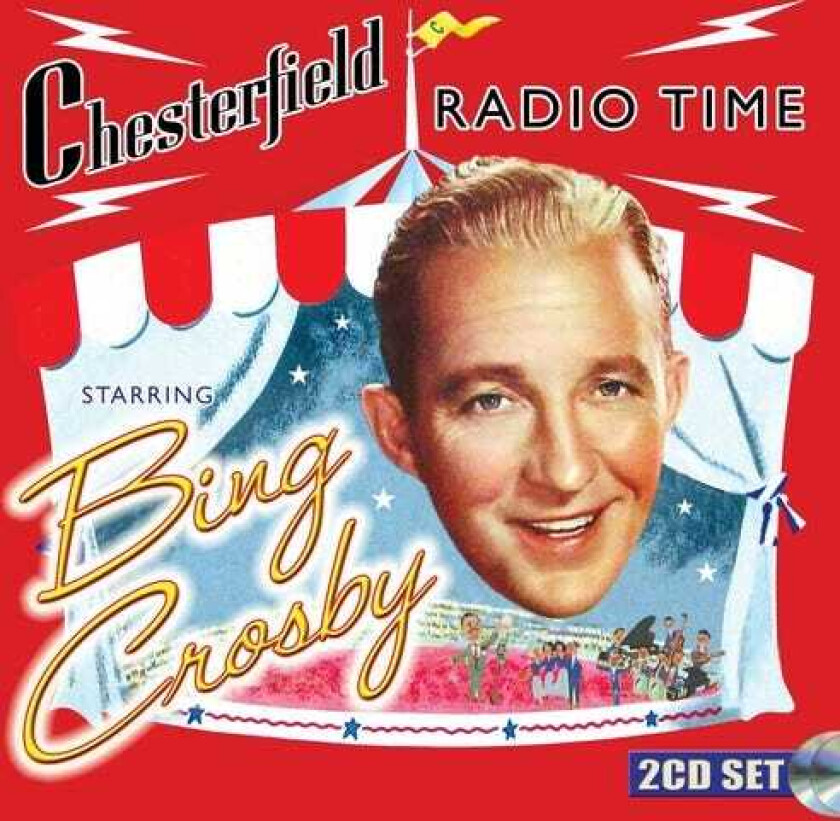 Bing Crosby Chesterfield Radio Time Starring Bing Crosby CD