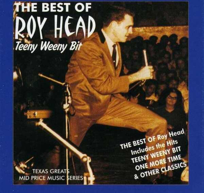 Roy Head & The Traits, Roy Head  Teeny Weeny Bit  CD